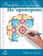 Mandalas Pour Expérimenter Ho'Oponopono ; Cahier À Colorier - Preview