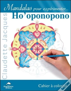 Capa do artigo Mandalas Pour Expérimenter Ho'Oponopono ; Cahier À Colorier