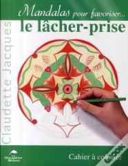 Mandalas Pour Favoriser...Le Lâcher-Prise