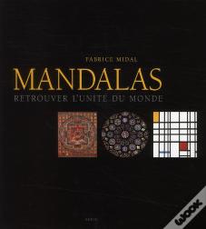 Mandalas ; Retrouver L'Unité Du Monde