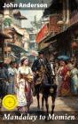 Mandalay To Momien - Preview