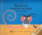 Capa do artigo Mandarine Cherche Son Papa -Grand Format-