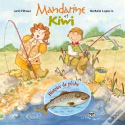 Capa do artigo Mandarine Et Kiwi ; Histoire De Pêche