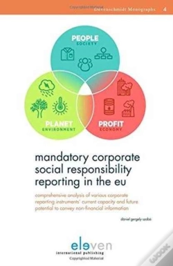 Capa do artigo Mandatory Corporate Social Responsibility Reporting In The Eu: Comprehensive Analysis Of Various Corporate Reporting Instruments' Current Capacity And Future Potential To Convey Non-Financial Informat