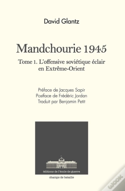 Capa do artigo Mandchourie 1945 Tome 1 : L'Offensive Soviétique Éclair En Extrême-Orient