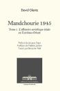 Mandchourie 1945 Tome 1 : L'Offensive Soviétique Éclair En Extrême-Orient - Preview