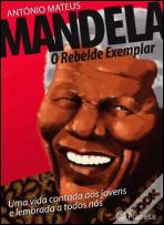 Mandela - O Rebelde Exemplar