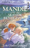 Mandie And The Seaside Rendezvous