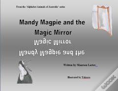 Mandy Magpie And The Magic Mirror
