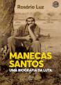 Manecas Santos - Uma Biografia da Luta - Preview