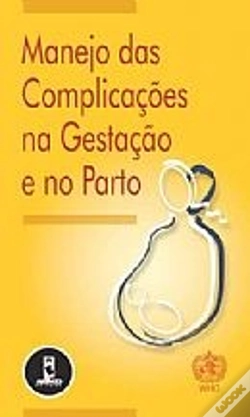 Capa do artigo Manejo das Complicações na Gestação e no Parto