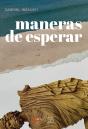 Maneras De Esperar - Preview