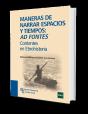 Maneras De Narrar Espacios Y Tiempos: Ad Fontes - Preview