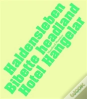 Capa do artigo Manfred Pernice: Haldensleben, Bibette Headland, Hotel Hangelar