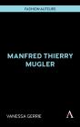 Manfred Thierry Mugler - Preview