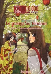Capa do artigo Manga 10 000 Images T.3; Le Manga Au Féminin