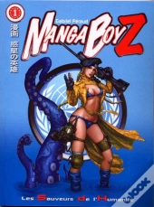 Manga Boyz T.1 ; Les Sauveurs De L'Humanité