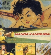 Manga Kamishibai ; Du Théâtre De Papier À La Bd Japonaise