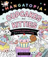 Mangatopia: Cupcakes And Kitties