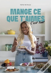 Mange Ce Que T'Aimes : C'Est Tout