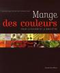 Mange Des Couleurs Pour Le Plaisir Et Le Bien-Être - Preview