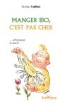 Manger Bio, C'Est Pas Cher - Preview
