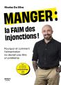 Manger : La Faim Des Injonctions ! Pourquoi Et Comment L'Alimentation Ne Devrait Pas Être Un Problème - Preview