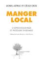 Manger Local ; S'Approvisionner Et Produire Ensemble - Preview