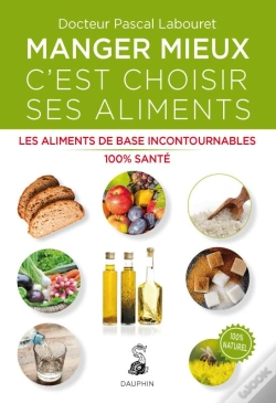Capa do artigo Manger Mieux C'Est Savoir Choisir Ses Aliments