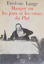 Manger Ou Les Jeux Et Les Creux Du Plat - Preview