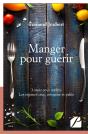 Manger Pour Guérir - Preview
