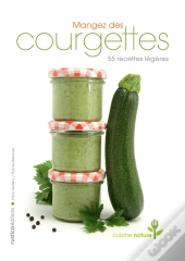 Mangez Des Courgettes