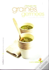 Mangez Des Graines Germées ; 40 Recettes Pleine Forme