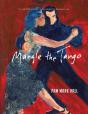 Mangle The Tango: It'S Better To Fall Then To Never Dance At All - Preview