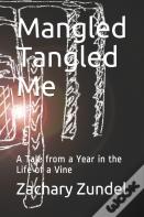 Mangled Tangled Me