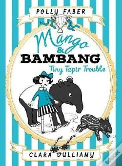 Capa do artigo Mango & Bambang: Tiny Tapir Trouble (Book 3)