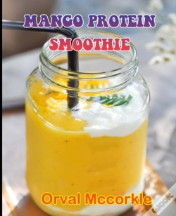 Capa do artigo Mango Protein Smoothie