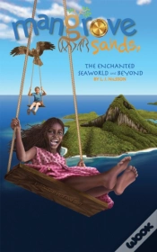 Capa do artigo Mangrove Sands, The Enchanted Seaworld And Beyond