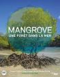 Mangrove ; Une Forêt Dans La Mer - Preview