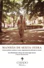 Manhãs de Sexta-Feira - Preview