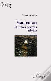 Manhattan Et Autres Poèmes Urbains