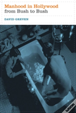 Capa do artigo Manhood In Hollywood From Bush To Bush