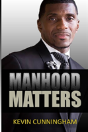 Manhood Matters - Preview