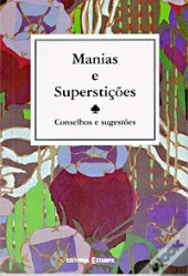 Manias e Superstições