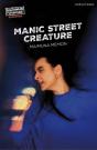 Manic Street Creature - Preview