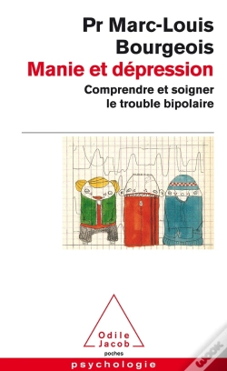 Capa do artigo Manie Et Dépression ; Comprendre Et Soigner Le Trouble Bipolaire