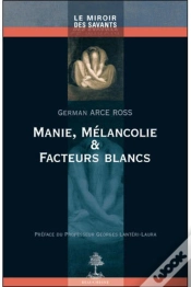 Capa do artigo Manie, Mélancolie Et Facteurs Blancs