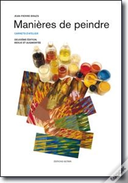 Capa do artigo Manières De Peindre - Deuxième Édition Revue Et Augmentée : Carnets D'Atelier