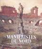 Manieristes Du Nord Dans Les Collections Du Musee Des Beaux-Arts De Lille - Preview