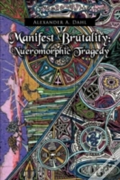 Capa do artigo Manifest Brutality: Nueromorphic Tragedy